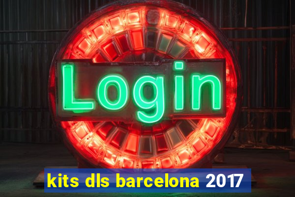 kits dls barcelona 2017